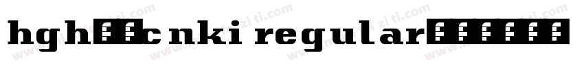 hgh5-cnki regular字体转换